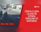 Câmera flagra colisão na Avenida Maracanã em Arapongas