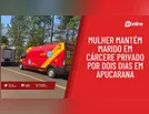 Mulher mantém marido em cárcere privado por dois dias em Apucarana