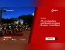 PM vai intensificar policiamento em áreas de maior criminalidade