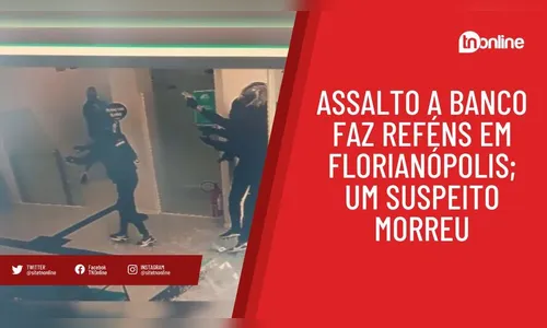 Assalto a banco faz reféns em Florianópolis; um suspeito morreu
