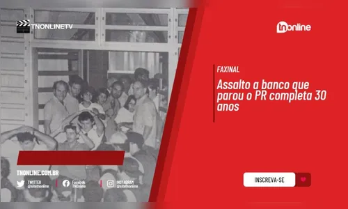 Assalto a banco que parou o Paraná completa 30 anos. Parte II