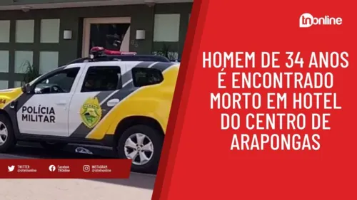 Homem de 34 anos é encontrado morto em hotel do centro de Arapongas