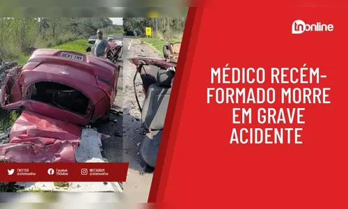 Médico recém-formado morre em grave acidente na PR-323