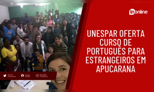 Unespar oferta curso de português para estrangeiros em Apucarana