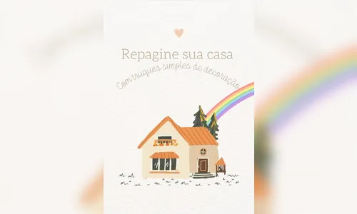 Veja alguns truques simples para repaginar sua casa