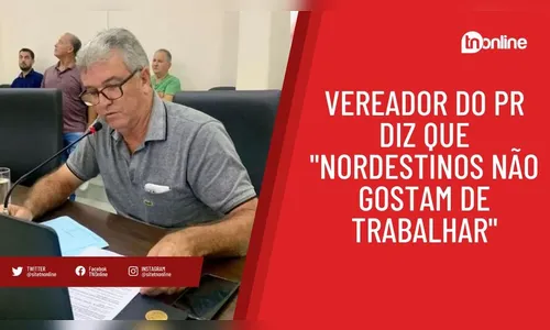 Vereador do Paraná diz que 