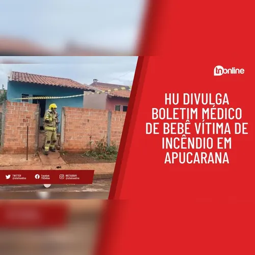 HU divulga boletim médico de bebê vítima de incêndio em Apucarana
