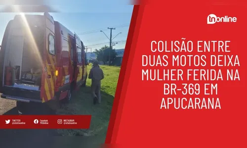 Colisão entre duas motos deixa mulher ferida na BR-369 em Apucarana