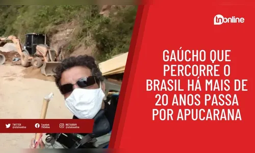 Gaúcho que percorre o Brasil há mais de 20 anos passa por Apucarana