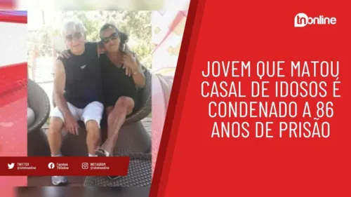 Jovem que matou casal de idosos é condenado a 86 anos de prisão