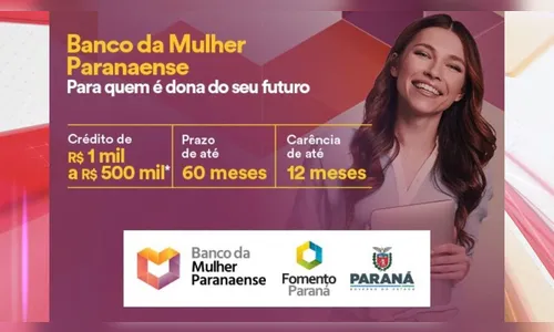 Banco da Mulher completa quatro anos com R$ 180 milhões liberados