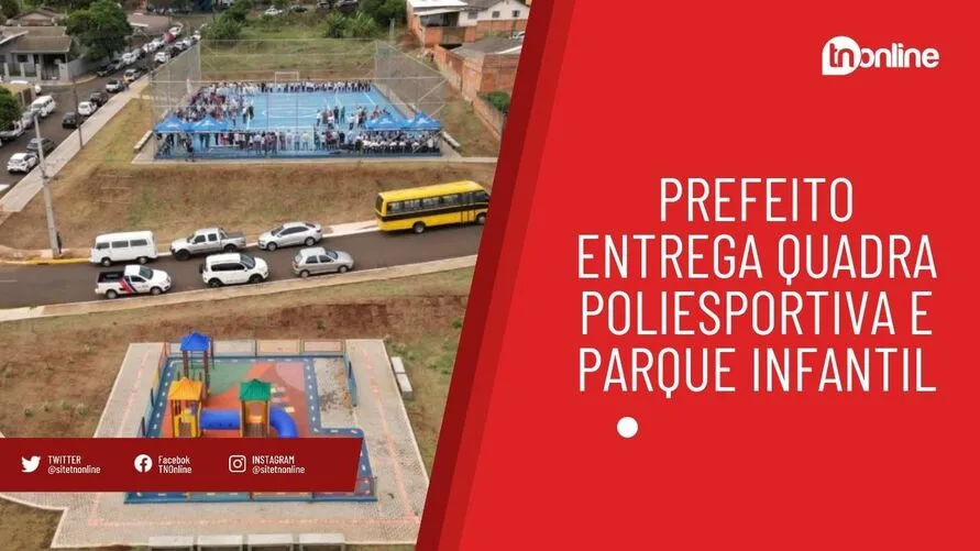 Prefeito entrega quadra poliesportiva e parque infantil