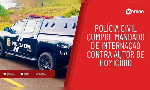 Polícia Civil cumpre mandado de internação contra autor de homicídio