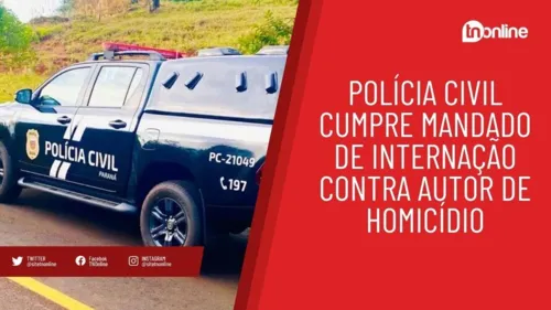 Polícia Civil cumpre mandado de internação contra autor de homicídio