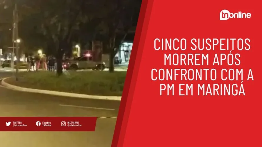 Cinco suspeitos morrem após confronto com a PM em Maringá