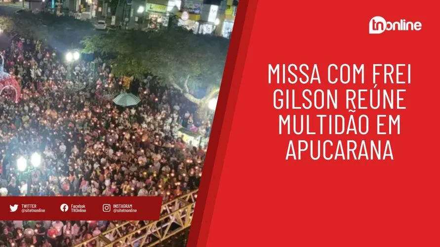 Missa com Frei Gilson reúne multidão em Apucarana