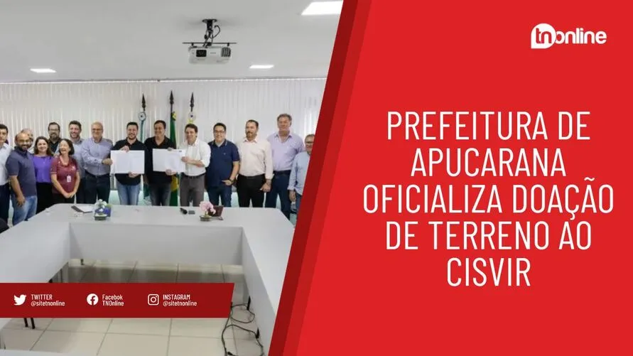 Prefeitura de Apucarana oficializa doação de terreno ao Cisvir