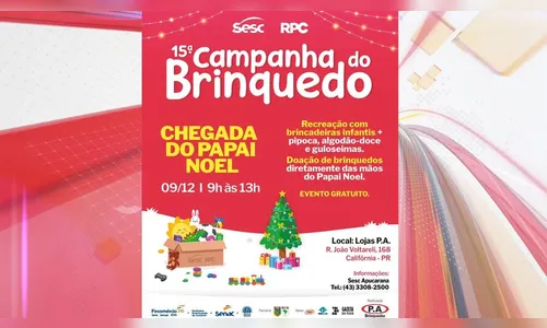 Sesc Apucarana vai distribuir 3 mil presentes no sábado em Califórnia