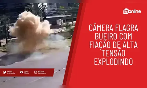 Câmera flagra bueiro com fiação de alta tensão explodindo