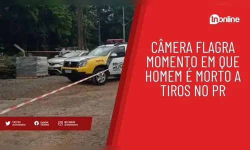 Câmera flagra momento em que homem é morto a tiros no PR