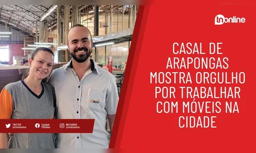 Casal de Arapongas mostra orgulho por trabalhar com móveis na cidade