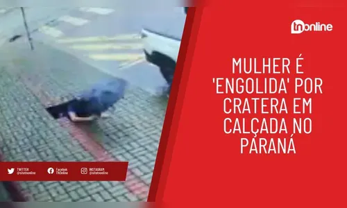 Mulher é 'engolida' por cratera em calçada no Paraná