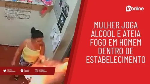 Mulher joga álcool e ateia fogo em homem dentro de estabelecimento