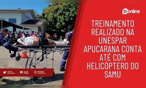 Treinamento realizado na Unespar contou até com helicóptero do Samu
