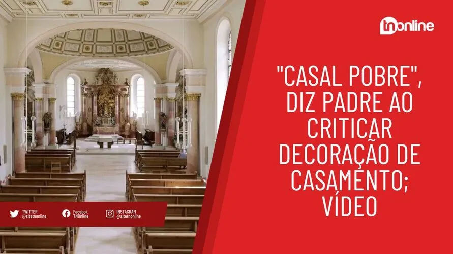 "Casal pobre": diz padre ao criticar decoração de casamento; vídeo