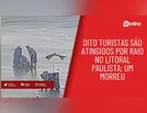 Banhistas são atingidos por raio em praia do litoral