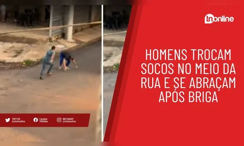 Homens trocam socos no meio da rua e se abraçam após briga