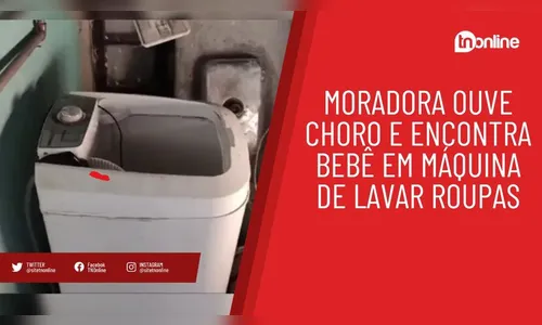 Moradora ouve choro e encontra bebê em máquina de lavar roupas