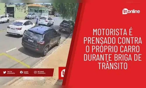 Motorista é prensado contra o próprio carro durante briga de trânsito