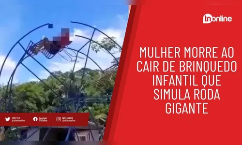 Mulher morre ao cair de brinquedo infantil que simula roda gigante