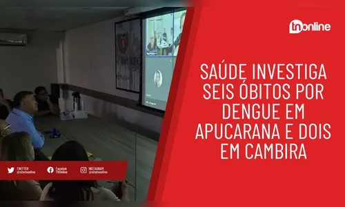 Saúde investiga seis óbitos por dengue em Apucarana e dois em Cambira