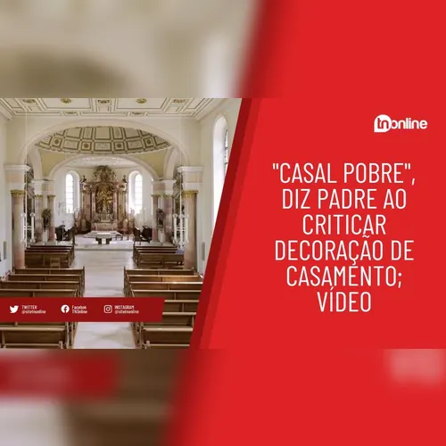 "Casal pobre": diz padre ao criticar decoração de casamento; vídeo