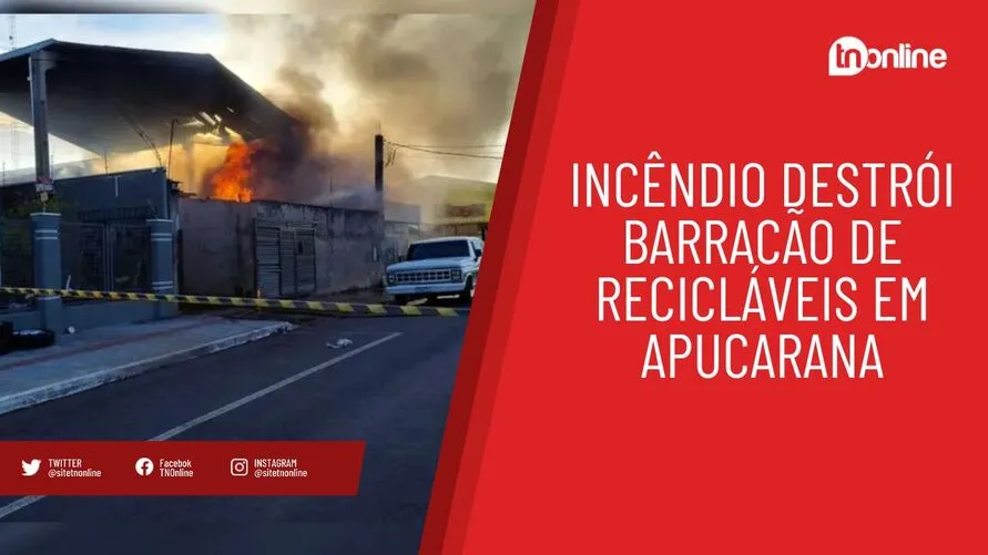 Incêndio destrói barracão de recicláveis em Apucarana