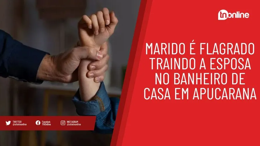 Marido é flagrado traindo a esposa no banheiro de casa em Apucarana