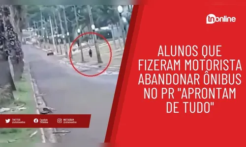Alunos que fizeram motorista abandonar ônibus no PR 