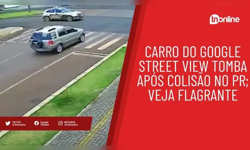 Carro do Google Street View tomba após colisão no PR