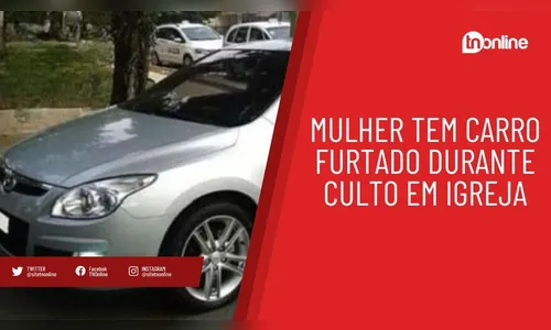 Mulher tem carro furtado durante culto em igreja