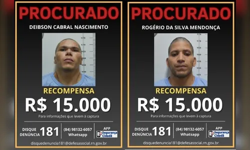 PF anuncia recompensa de  R$ 30 mil por informações sobre fugitivos