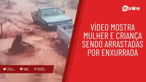 Vídeo mostra mulher e criança sendo arrastadas por enxurrada