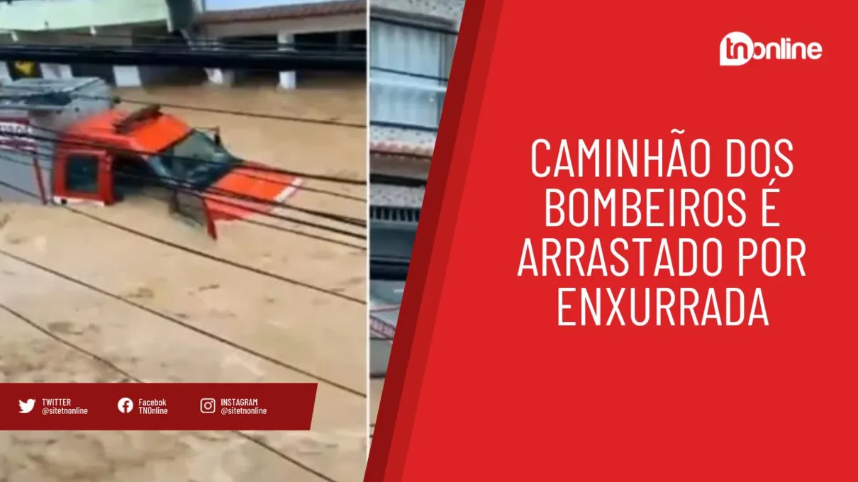 Caminhão dos bombeiros é arrastado por enxurrada