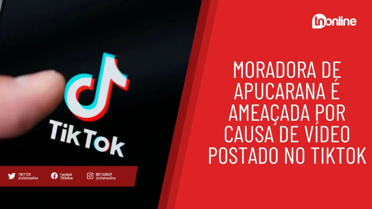 Moradora de Apucarana é ameaçada por causa de vídeo postado no TikTok