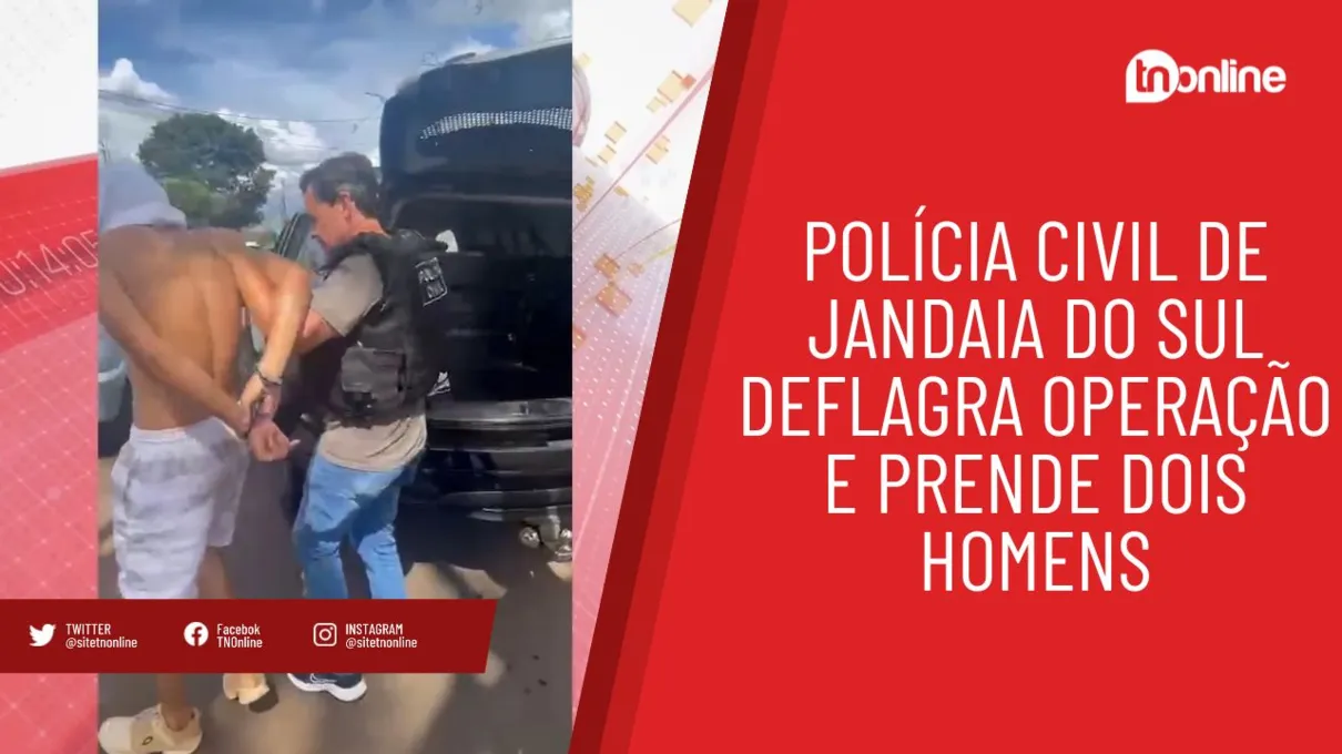 Polícia Civil de Jandaia deflagra operação e prende dois homens