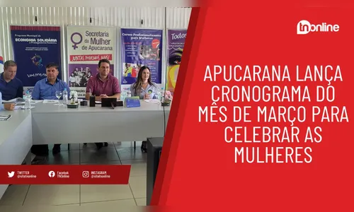 Apucarana lança cronograma do mês de março para celebrar as mulheres