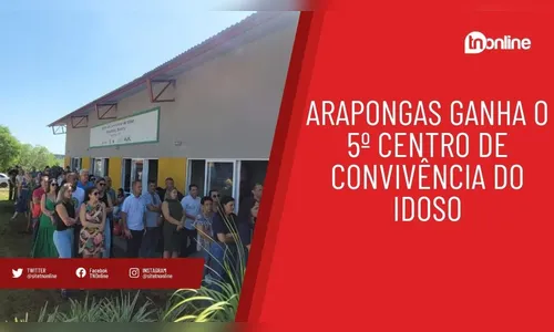 Arapongas ganha o 5º Centro de Convivência do Idoso