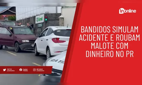 Bandidos simulam acidente e roubam malote com dinheiro no PR