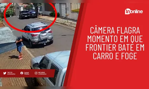 Câmera flagra momento em que Frontier bate em carro e foge